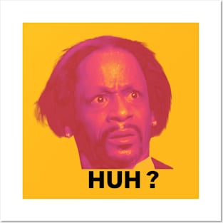 Katt Williams, HUH ? Posters and Art